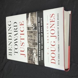 Bending towards justice by U.S senator Doug Jones